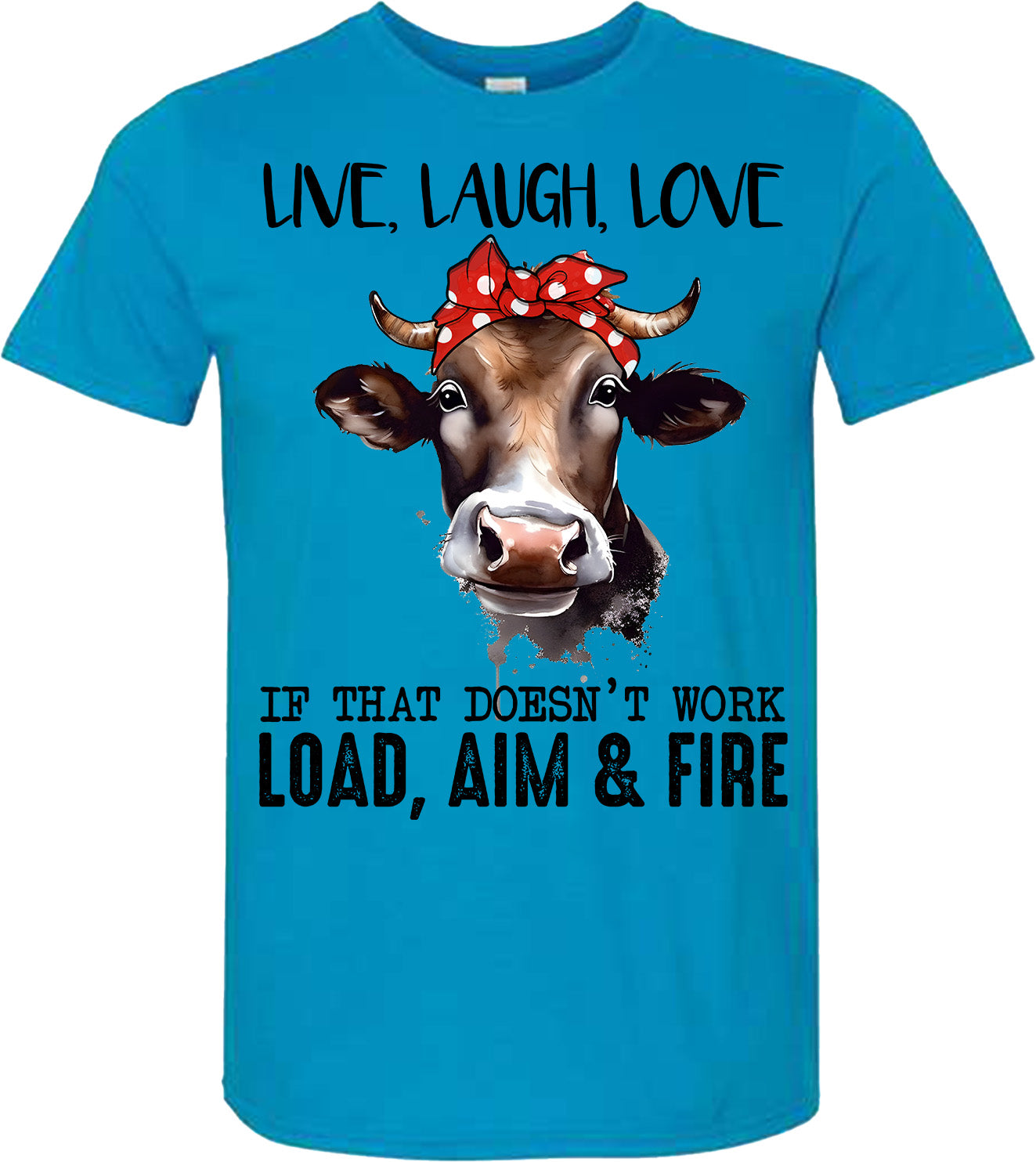 LIVE LAUGH LOVE FIRE TSHIRT