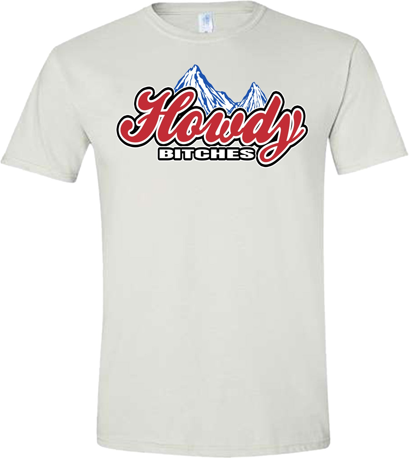 HOWDY BITCHES ROCKY TSHIRT