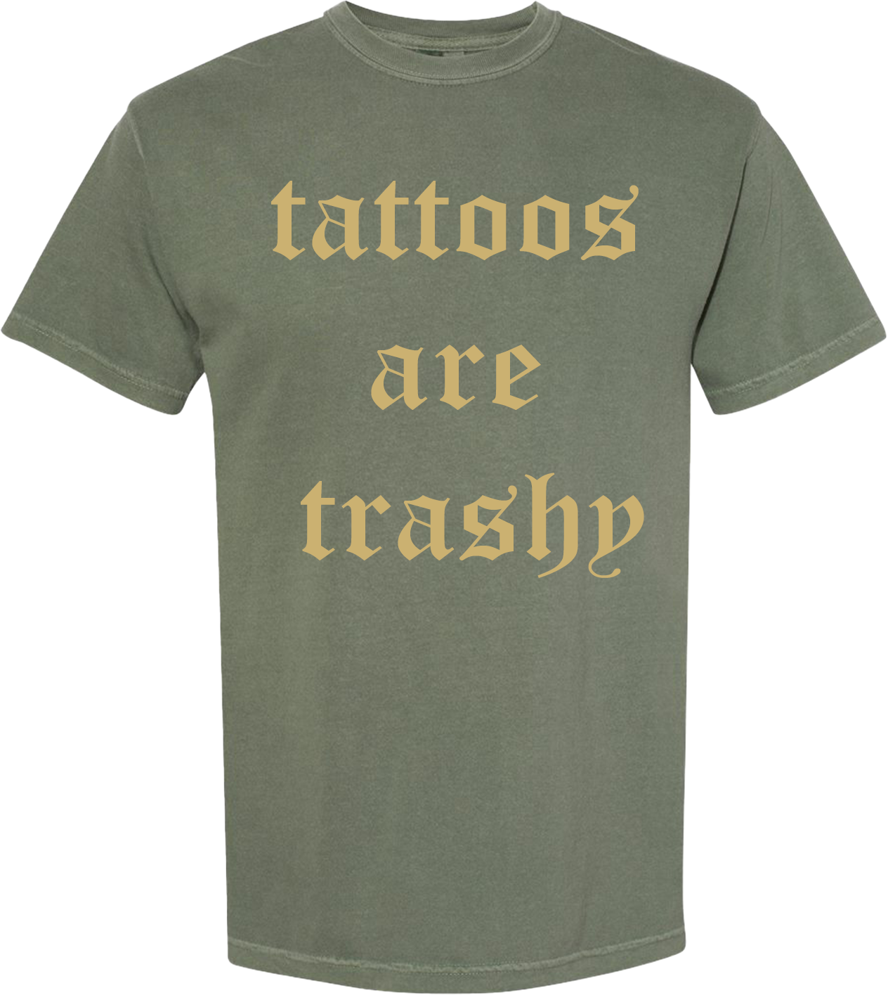 TATTOOS ARE TRASHY